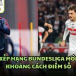 Bảng Xếp Hạng Bundesliga Mới Nhất
